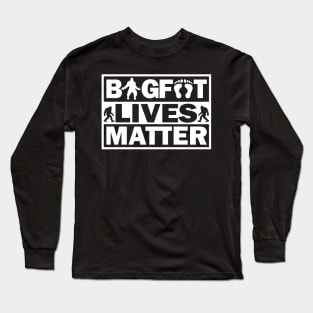 Funny Bigfoot Quotes Squatch, Bigfoot Lives Matter Gift Long Sleeve T-Shirt